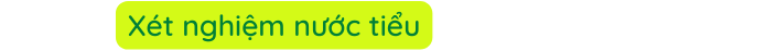 Xét nghiệm nước tiểu