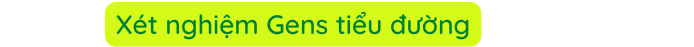 Xét nghiệm Gens tiểu đường
